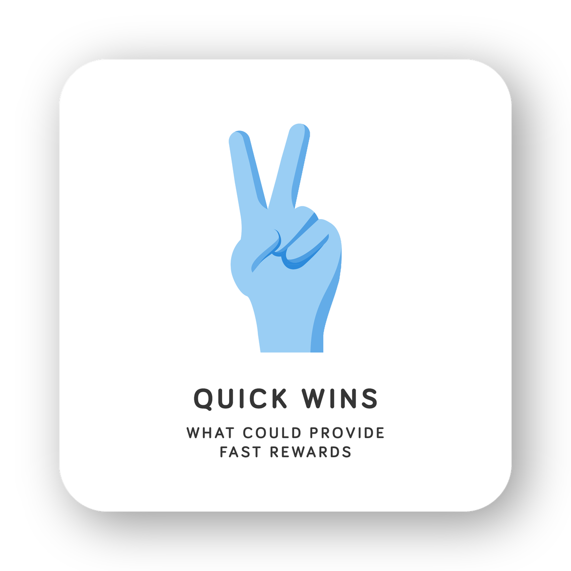 Quick Wins card