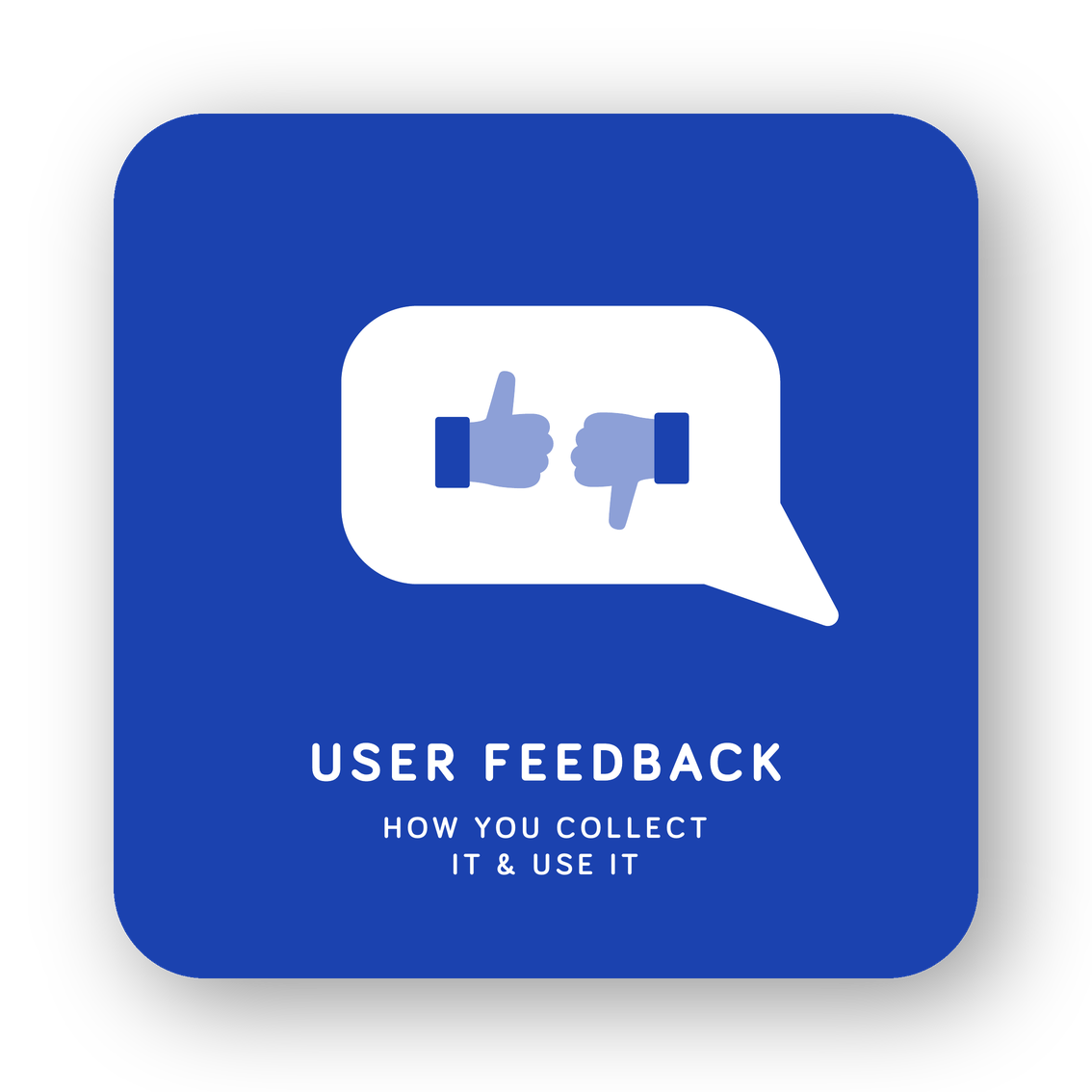 User Feedback card